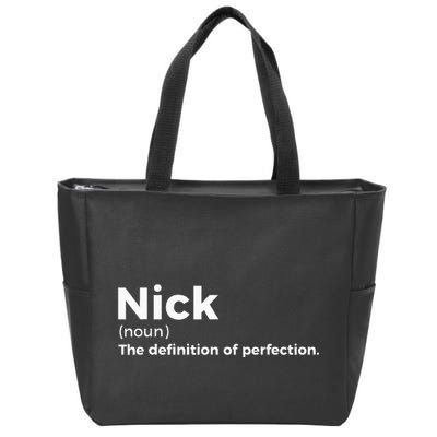 Nick Definition Of Perfection Funny Nick Zip Tote Bag