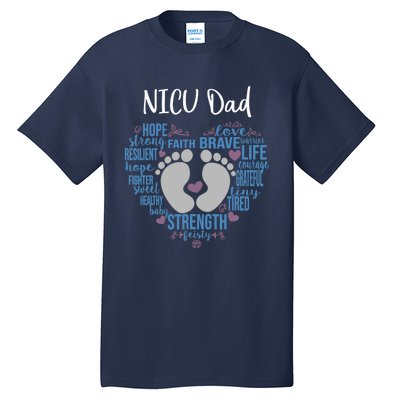 "NICU Dad" Preemie or NICU Daddy Boy Girl - Blue Tall T-Shirt