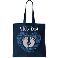 "NICU Dad" Preemie or NICU Daddy Boy Girl - Blue Tote Bag