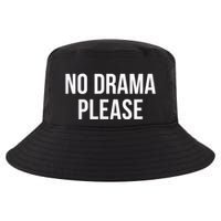 No Drama Please Cool Comfort Performance Bucket Hat
