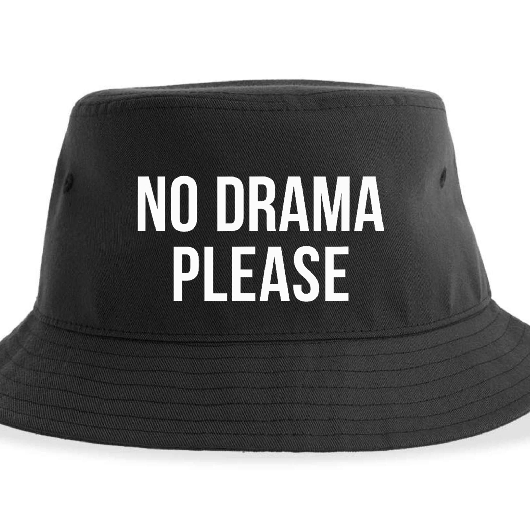 No Drama Please Sustainable Bucket Hat