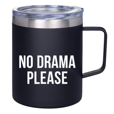 No Drama Please 12oz Stainless Steel Coffee Mug