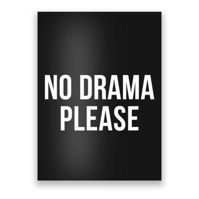No Drama Please Poster
