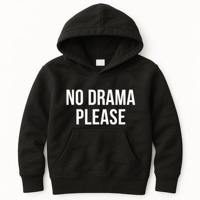 No Drama Please Kids Hoodie