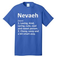 Nevaeh Definition Personalized Name Funny Birthday Gift Idea Great Gift Tall T-Shirt