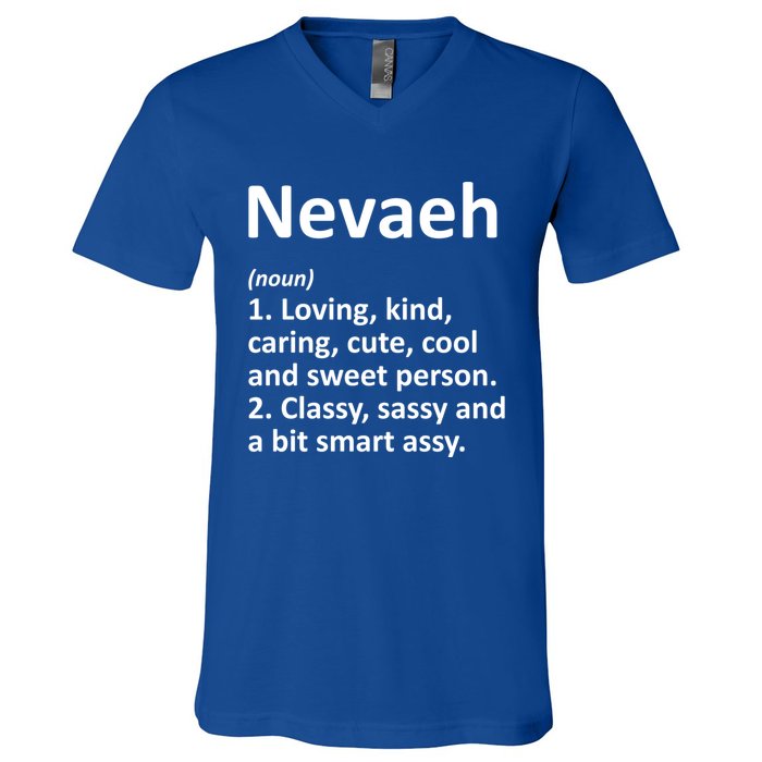 Nevaeh Definition Personalized Name Funny Birthday Gift Idea Great Gift V-Neck T-Shirt