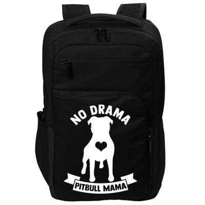 No Drama Pitbull Mama American Pit Bull Love Pittie Gift Impact Tech Backpack