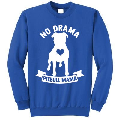 No Drama Pitbull Mama American Pit Bull Love Pittie Gift Sweatshirt