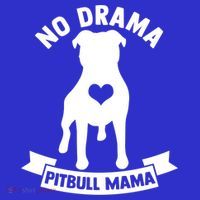 No Drama Pitbull Mama American Pit Bull Love Pittie Gift Tall T-Shirt