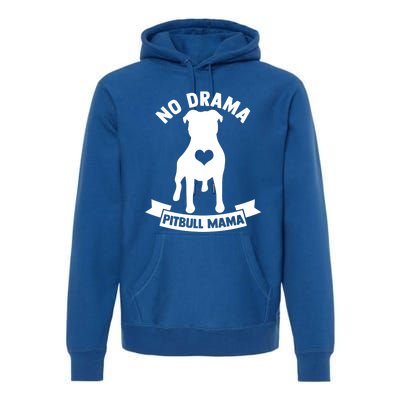 No Drama Pitbull Mama American Pit Bull Love Pittie Gift Premium Hoodie