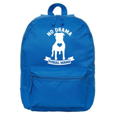 No Drama Pitbull Mama American Pit Bull Love Pittie Gift 16 in Basic Backpack