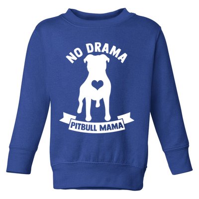 No Drama Pitbull Mama American Pit Bull Love Pittie Gift Toddler Sweatshirt