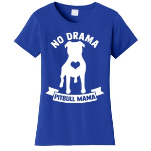 No Drama Pitbull Mama American Pit Bull Love Pittie Gift Women's T-Shirt