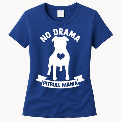 No Drama Pitbull Mama American Pit Bull Love Pittie Gift Womens T-Shirt