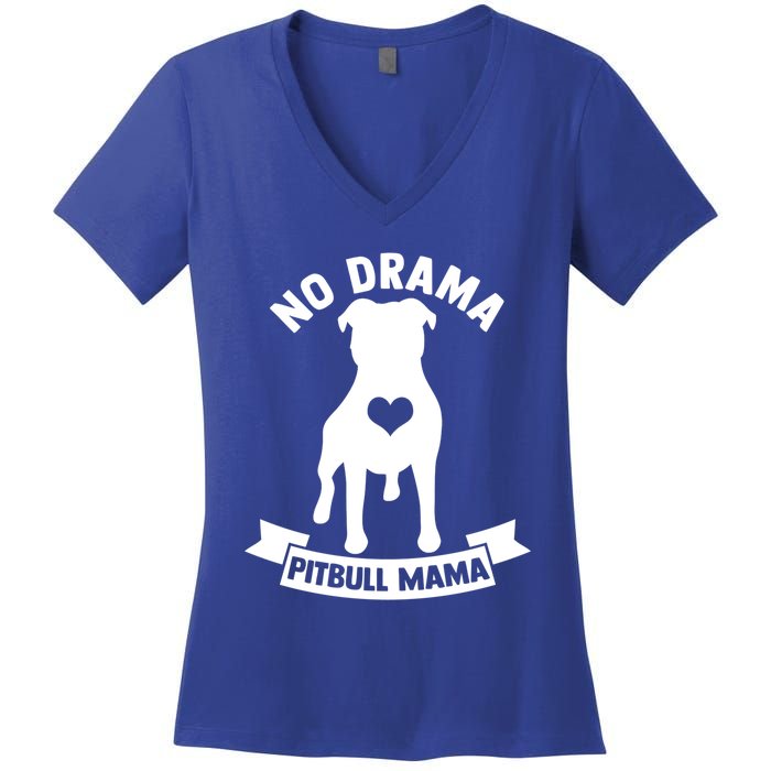 No Drama Pitbull Mama American Pit Bull Love Pittie Gift Women's V-Neck T-Shirt