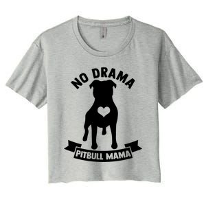 No Drama Pitbull Mama American Pit Bull Love Pittie Gift Women's Crop Top Tee