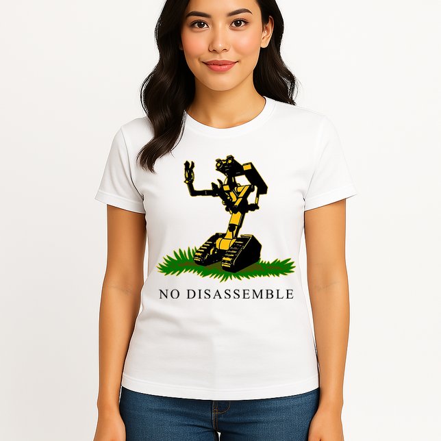 No Disassemble Robot Womens T-Shirt