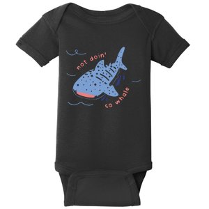 Not Doin So Whale Baby Bodysuit