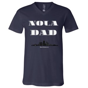 Nola Dad Support Never Forget Nola Orleans Strong V-Neck T-Shirt