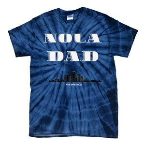 Nola Dad Support Never Forget Nola Orleans Strong Tie-Dye T-Shirt