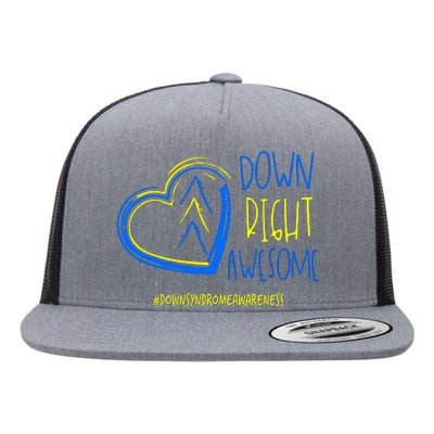 National Down Syndrome Awareness Month Down Right Awesome Gift Flat Bill Trucker Hat