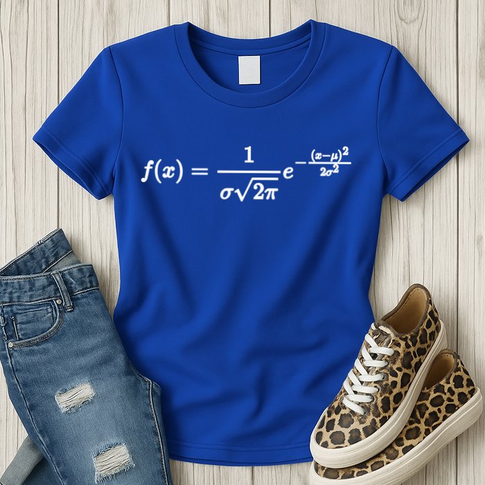 Normal Distribution Statistics Probablity Data Analyst Joke Meaningful Gift Womens T-Shirt