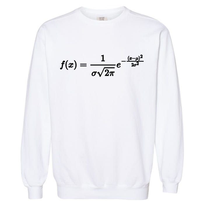 Normal Distribution Statistics Probablity Data Analyst Joke Meaningful Gift Garment-Dyed Sweatshirt