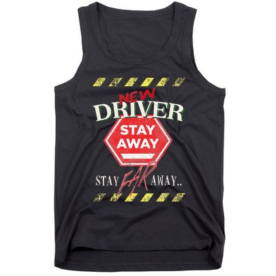 New Driver Stay Far Away Student Driving Instructor Tank Top