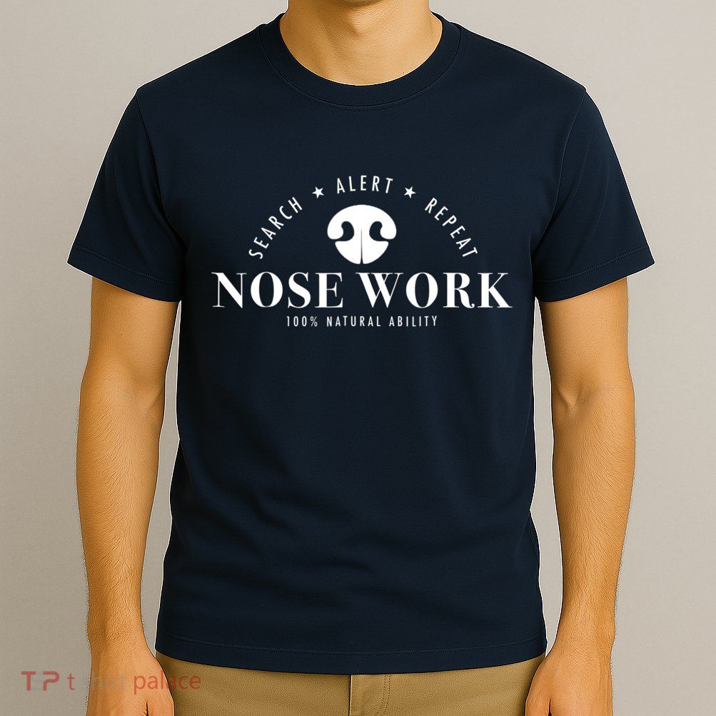 Nosework Dog Sport Training Nose Work Scent Work For Dogs T-Shirt