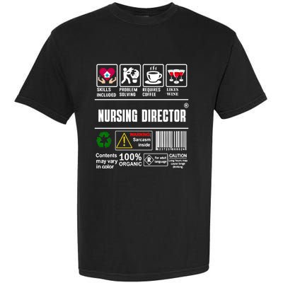 Nursing Director Skills Problem Solving Coffee Wine Gift Garment-Dyed Heavyweight T-Shirt