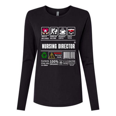 Nursing Director Skills Problem Solving Coffee Wine Gift Womens Cotton Relaxed Long Sleeve T-Shirt