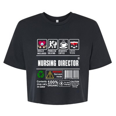 Nursing Director Skills Problem Solving Coffee Wine Gift Bella+Canvas Jersey Crop Tee