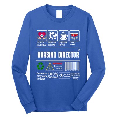 Nursing Director Skills Problem Solving Coffee Wine Gift Long Sleeve Shirt