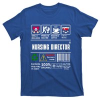 Nursing Director Skills Problem Solving Coffee Wine Gift T-Shirt