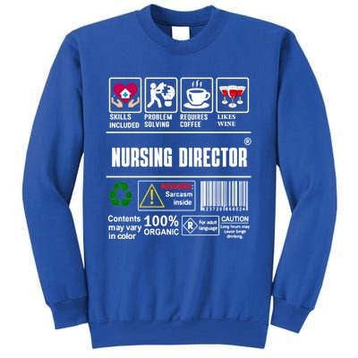 Nursing Director Skills Problem Solving Coffee Wine Gift Tall Sweatshirt