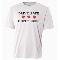 Notinteresting Drive Safe DonT Rape Cooling Performance Crew T-Shirt