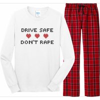 Notinteresting Drive Safe DonT Rape Long Sleeve Pajama Set