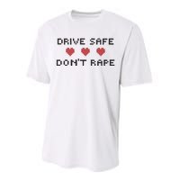 Notinteresting Drive Safe DonT Rape Performance Sprint T-Shirt