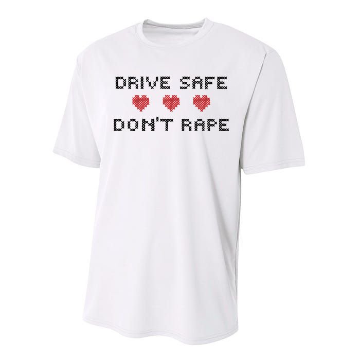 Notinteresting Drive Safe DonT Rape Performance Sprint T-Shirt