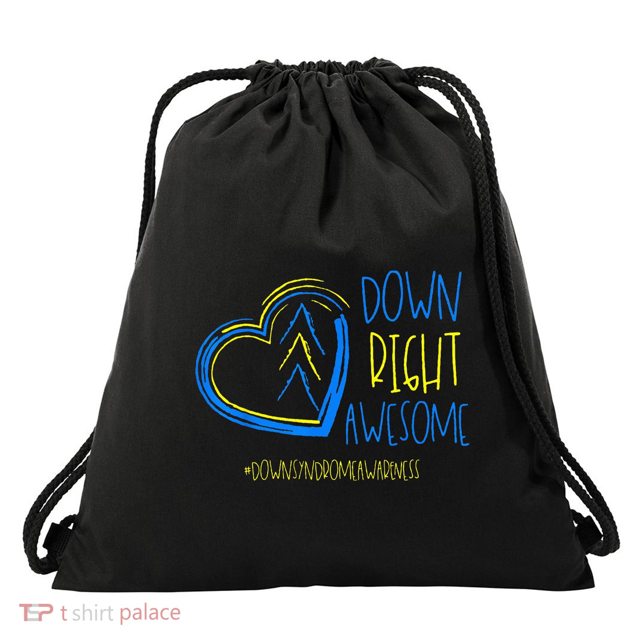 National Down Syndrome Awareness Month Down Right Awesome Drawstring Bag