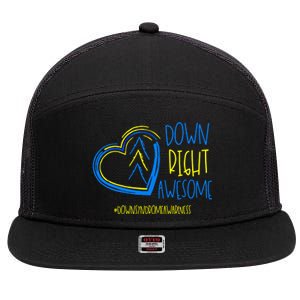 National Down Syndrome Awareness Month Down Right Awesome Gift 7 Panel Mesh Trucker Snapback Hat