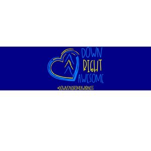 National Down Syndrome Awareness Month Down Right Awesome Gift Bumper Sticker