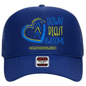 National Down Syndrome Awareness Month Down Right Awesome Gift High Crown Mesh Back Trucker Hat