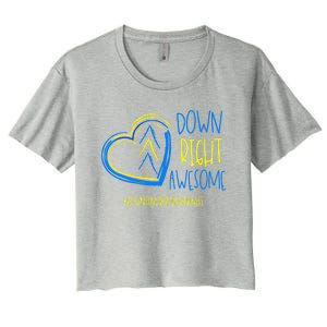 National Down Syndrome Awareness Month Down Right Awesome Gift Women's Crop Top Tee