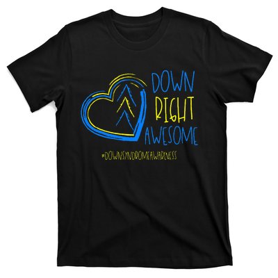 National Down Syndrome Awareness Month Down Right Awesome T-Shirt