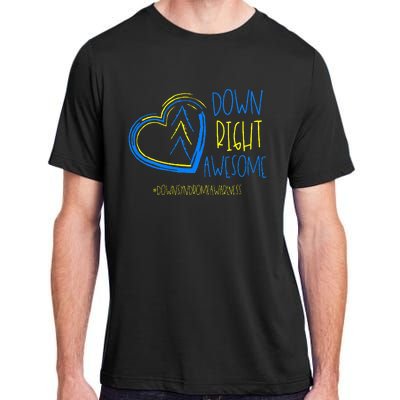 National Down Syndrome Awareness Month Down Right Awesome Adult ChromaSoft Performance T-Shirt