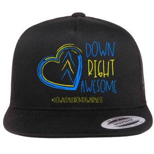 National Down Syndrome Awareness Month Down Right Awesome Flat Bill Trucker Hat