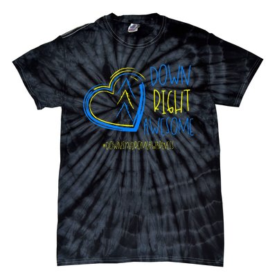 National Down Syndrome Awareness Month Down Right Awesome Tie-Dye T-Shirt