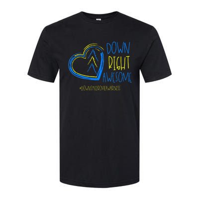 National Down Syndrome Awareness Month Down Right Awesome Softstyle CVC T-Shirt