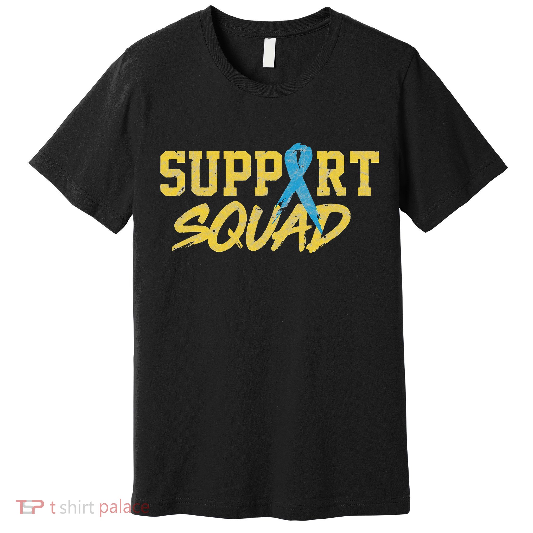 National Down Syndrome Awareness Month Support Squad T21 Premium T-Shirt